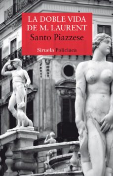 la doble vida de m. laurent-santo piazzese-9788417308117