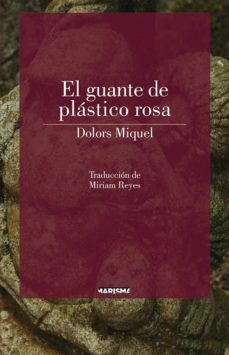 el guante de plastico rosa (ebook)-9788417318031