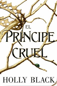 el principe cruel (saga los habitantes del aire 1)-holly black-9788417390617