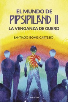 (i.b.d.) el mundo de pipsipiland ii: la venganza de guerd-santiago gomis cartesio-9788417426217