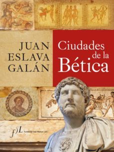 ciudades de la betica (ebook)-juan eslava galan-9788417453817