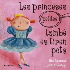 les princeses petites tambe es tiren pets-ilan brenman-9788417599317