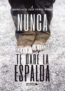 nunca te dare la espalda (ebook)-francisco jose perez rubio-9788417741617