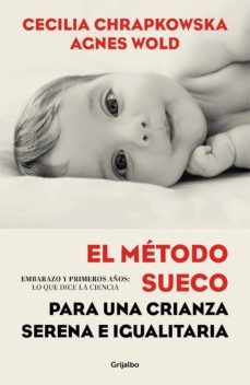 el metodo sueco para una crianza serena e igualitaria (ebook)-cecilia chrapkowska-agnes wold-9788417752217