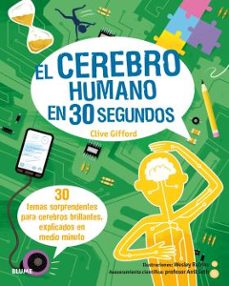 el cerebro humano en 30 segundos-wesley robins-clive gifford-anil seth-9788417757717