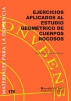 ejercicios aplicados al estudio geometrico de cuerpos rocosos-maria santisteban fernandez-9788417776817