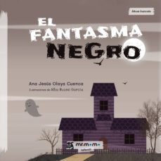el fantasma negro-ana jesus olaya cuenca-9788417842017