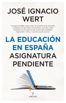 educación en españa: asignatura pendiente-jose ignacio wert ortega-9788417954017
