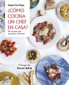 ¿como cocina un chef en casa? (ebook)-eugenio de diego-9788418007217