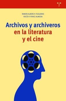 archivos y archiveros en la literatura y el cine-9788418105517