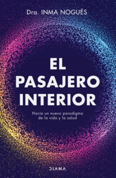 el pasajero interior (ebook)-inma nogues-9788418118517