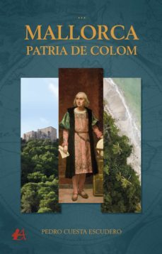 mallorca, patria de colom (ebook)-pedro cuesta escudero-9788418250217