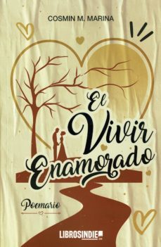 el vivir enamorado-cosmin m. marina-9788418298417