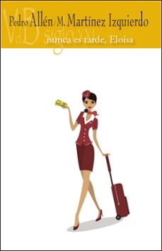 nunca es tarde, eloisa-pedro allen-m. martinez izquierdo-9788418332517