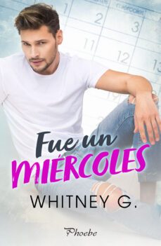fue un miercoles-whitney g.-9788418491917