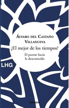 ¿el mejor de los tiempos? (ebook)-alvaro del castaño villanueva-9788418657917