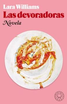 las devoradoras-lara williams-9788418733017