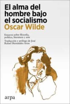 el alma del hombre bajo el socialismo-oscar wilde-9788418741517
