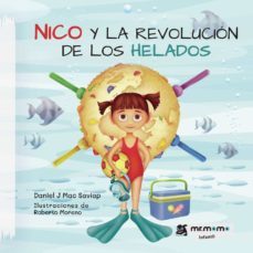 nico y la revolucion de los helados (cartone)-daniel j. mac saviap-9788418876417