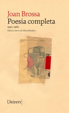 poesia completa joan brossa (1940-1960) (ed. catalan)-joan brossa-9788418887017