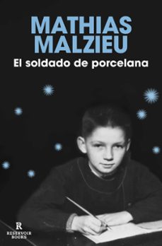 el soldado de porcelana-mathias malzieu-9788418897917