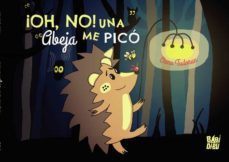¡oh, no! una abeja me pico-oana tudoran-9788418911217