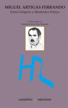 entre gongora y menendez pelayo-miguel artigas ferrando-9788419024817