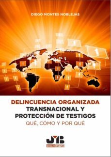 delincuencia organizada transnacional y proteccion de testigos (ebook)-diego montes noblejas-9788419045317