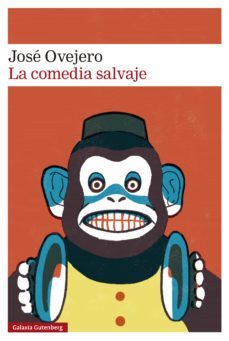 la comedia salvaje (ebook)-jose ovejero-9788419075017