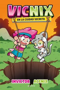 vicnix en la ciudad secreta (invictor y acenix 2) (ebook)-9788419085917