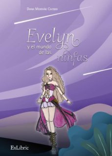 (i.b.d.) velyn y el mundo de las ninfas-diana montaño caicedo-9788419092717