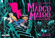los espeluznantes casos de margo maloo y la red enmarañada 3-9788419110817