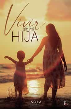 vivir sin mi hija-a. isola-9788419342317