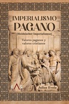 imperialismo pagano (heidnischer imperialismus)-julius evola-9788419359117