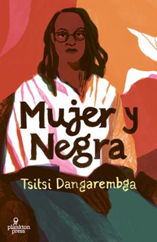 mujer y negra-tsitsi dangarembga-9788419362117
