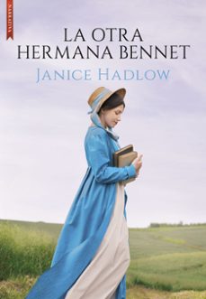 la otra hermana bennet-janice hadlow-9788419386717