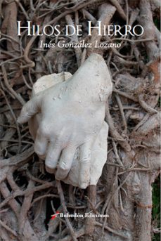 hilos de hierro (ebook)-inés gonzález lozano-9788419404817
