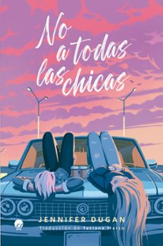 no a todas las chicas (ebook)-jennifer dugan-9788419472717