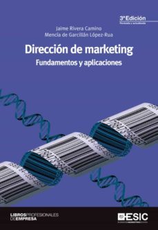 direccion de marketing. fundamentos y aplicaciones (ebook)-jaime rivera camino-mencia de garcillan lopez rua-9788419480217