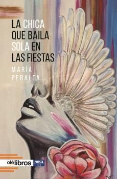 la chica que baila sola en las fiestas-maria peralta barbero-9788419589217