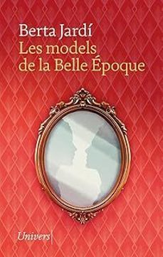 les models de la belle epoque-berta jardi soler-9788419721617