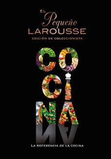 el pequeño larousse de la cocina: la referencia de la cocina-9788419739117