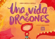 una vida de dragones-maria florencia cammajo-9788419904317