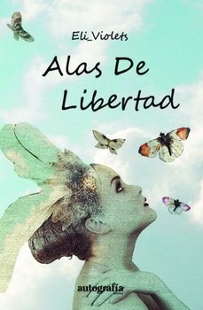 alas de libertad-eli violets-9788419925817
