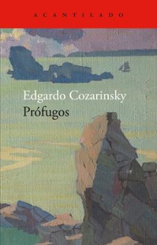 profugos-edgardo cozarinsky-9788419958617