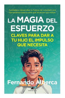 la magia del esfuerzo-fernando alberca de castro-9788419962317