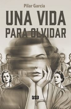 una vida para olvidar-pilar garcia-9788419997517