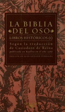 la biblia del oso: libros historicos (vol. i)-casiodoro de la reina-9788420442617