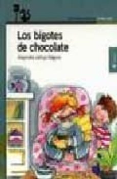 los bigotes de chocolate (2ª ed.)-9788420448817