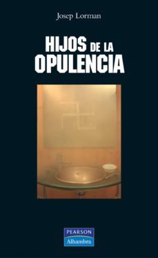 hijos de la opulencia-9788420548517